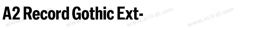 A2 Record Gothic Ext字体转换